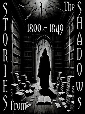 cover image of Stories from the Shadows: 1800-1849